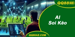 AI Soi Kèo QQ88